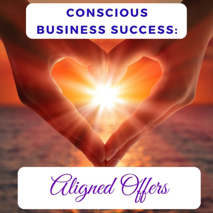 Conscious Business Success: Aligned Offers